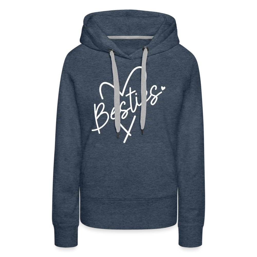 Besties : Women’s Premium Hoodie