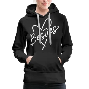 Besties : Women’s Premium Hoodie